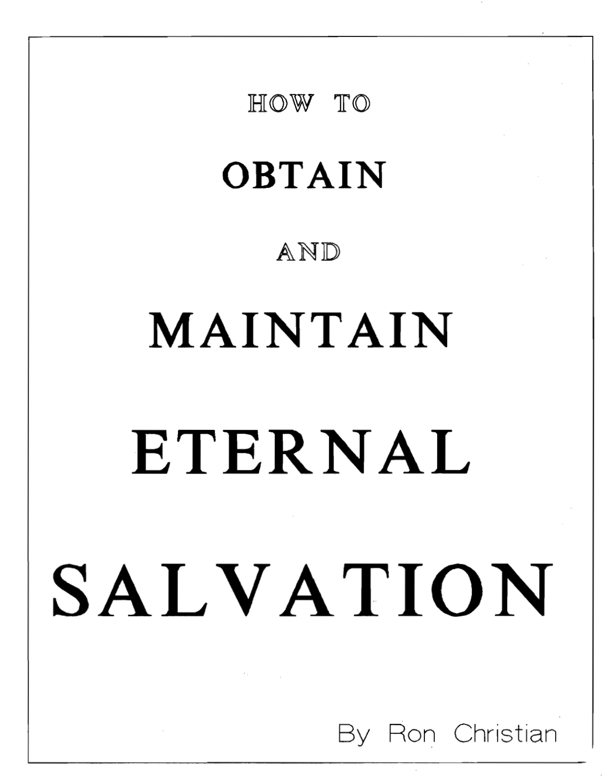 Cover of How to Obtain and Maintain Eternal Salvation